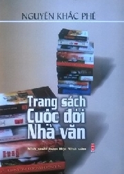TRANG SÁCH CUỘC ĐỜI NHÀ VĂN (phê bình, tiểu luận) của tác giả Nguyễn Khắc Phê